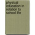 Physical Education In Relation To School Life
