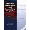 Planning, Performing And Controlling Projects door Thomas P. Cullinane