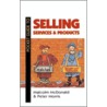 Pocket Guide To Selling Services And Products door Peter Morris