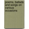 Poems, Ballads and Songs on Various Occasions door George Bruce