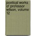 Poetical Works Of Professor Wilson, Volume 12