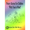 Poetry Stories For Children  With You In Mind by Virginia Dare Hale Murray