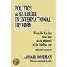 Politics and Culture in International History door Adda B. Bozeman