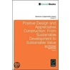 Positive Design And Appreciative Construction door Tojo Thatchenkery