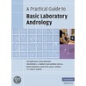 Practical Guide To Basic Laboratory Andrology door Lars Bjorndahl