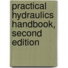 Practical Hydraulics Handbook, Second Edition door Barbara A. Hauser