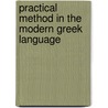 Practical Method in the Modern Greek Language door Eugene Rizo Rangabe