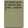 Principes Pour La Lecture Des Potes, Volume 1 door Edme Mallet
