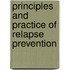 Principles And Practice Of Relapse Prevention