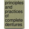 Principles And Practices Of Complete Dentures by Iwao Hayakawa