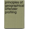 Principles Of Geographical Offender Profiling door Donna Youngs