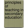 Principles Of Teaching In Secondary Education by Herbert Hamilton Foster