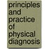 Principles and Practice of Physical Diagnosis