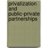 Privatization And Public-Private Partnerships door Emanuel S. Savas