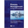 Process Management in Design and Construction by Rachel Cooper
