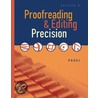 Proofreading & Editing Precision [with Cdrom] door Larry G. Pagel