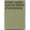 Protein Quality And The Effects Of Processing door Onbekend