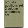 Proust's Additions Set 2 Volume Paperback Set door Alison Winton