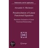 Pseudosolution Of Linear Functional Equations by Alexander S. Mechenov