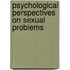 Psychological Perspectives on Sexual Problems