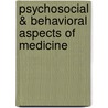 Psychosocial & Behavioral Aspects of Medicine by Jo Weisbrod