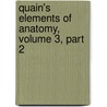 Quain's Elements Of Anatomy, Volume 3, Part 2 door Jones Quain
