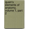 Quain's Elements of Anatomy, Volume 1, Part 2 door Jones Quain