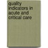 Quality Indicators In Acute And Critical Care