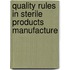 Quality Rules In Sterile Products Manufacture