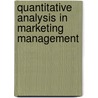 Quantitative Analysis In Marketing Management door Mark Goode