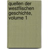 Quellen Der Westflischen Geschichte, Volume 1 by Anonymous Anonymous