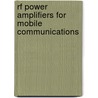 Rf Power Amplifiers For Mobile Communications by Patrick Reynaert