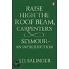 Raise High the Roof Beam, Carpenters: Seymour door Jerome D. Salinger