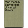 Rand McNally Easy to Fold! Cincinnati Streets door Rand McNally