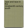 Rape And Race In The Nineteenth-Century South door Diane Miller Sommerville