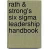 Rath & Strong's Six Sigma Leadership Handbook door Thomas Bertels