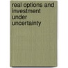 Real Options and Investment Under Uncertainty door R. Schwartz