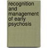 Recognition and Management of Early Psychosis door Onbekend