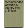 Recommended Wayside & Country Inns of Britain door Nelles Verlag