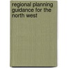 Regional Planning Guidance For The North West door Office of the Deputy Prime Minister
