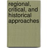 Regional, Critical, and Historical Approaches door Onbekend