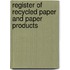 Register Of Recycled Paper And Paper Products