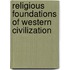 Religious Foundations of Western Civilization