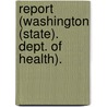 Report (Washington (State). Dept. Of Health). door Onbekend