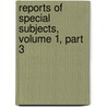 Reports Of Special Subjects, Volume 1, Part 3 by Survey Kentucky Geolog