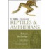 Reptiles And Amphibians Of Britain And Europe