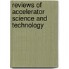 Reviews Of Accelerator Science And Technology door Onbekend