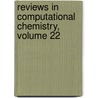 Reviews in Computational Chemistry, Volume 22 door Thomas R. Cundari