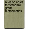 Revision Notes For Standard Grade Mathematics door Andrew Sinclair