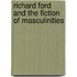 Richard Ford and the Fiction of Masculinities